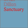 [thumbnail of Brian Dillon, Sanctuary, Sternberg Press, 2011.jpeg]