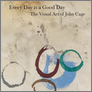 [thumbnail of Jeremy Millar, Every Day is a Good Day, South Bank Publishing, 2010 .jpeg]